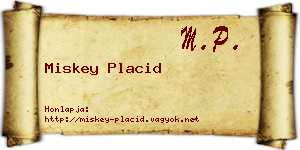 Miskey Placid névjegykártya